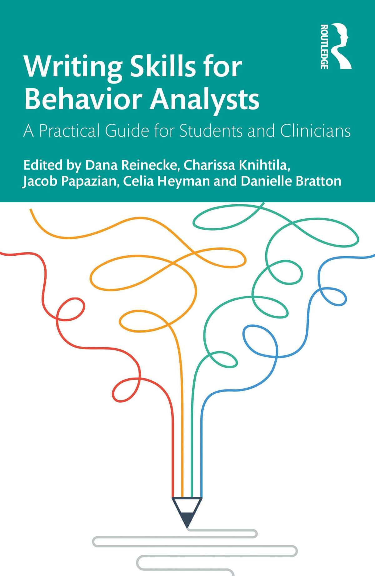 Writing Skills For Behavior Analysts A Practical Guide For Students And Clinicians 1st Edition Dana Reinecke