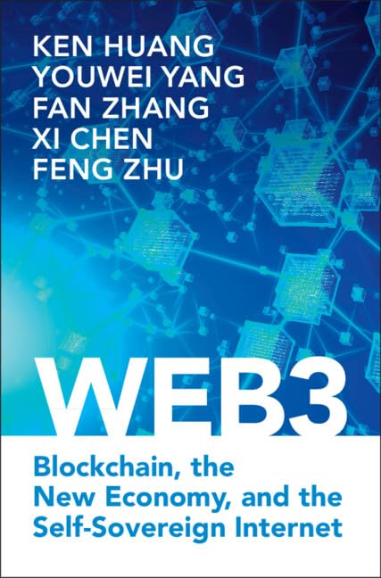 Web3 Blockchain The New Economy And The Selfsovereign Internet 1st Edition Ken Huang