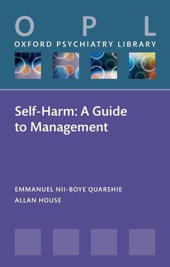 Selfharm A Guide To Management Emmanuel Niiboye Quarshie Prof Emmanuel Niiboye House Quarshie Prof Allan