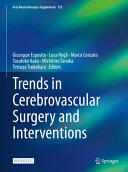 Trends In Cerebrovascular Surgery And Interventions Giuseppe Esposito