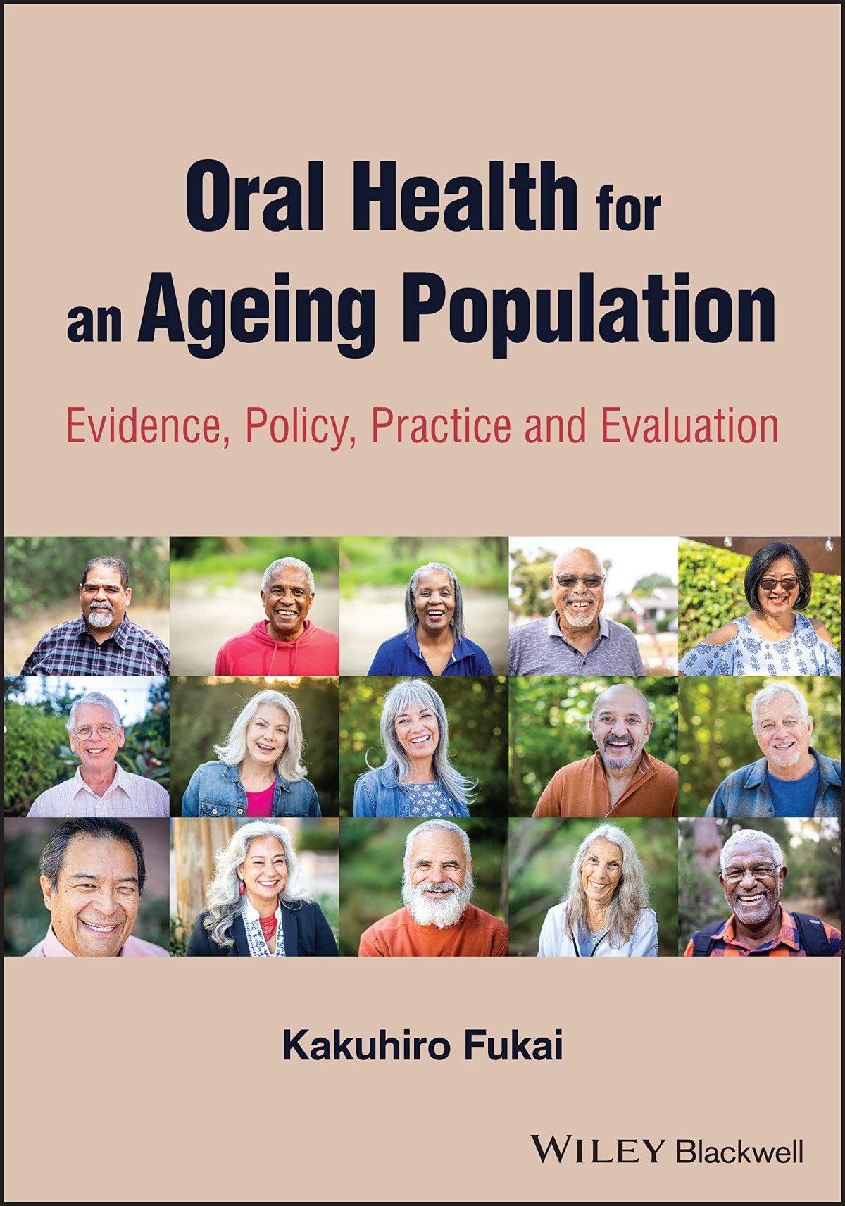 Oral Health For An Ageing Population Evidence Policy Practice And Evaluation 1st Edition Kakuhiro Fukai