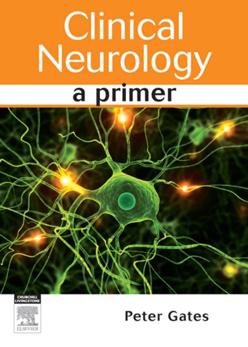 Clinical Neurology A Primer 1st Peter Gates