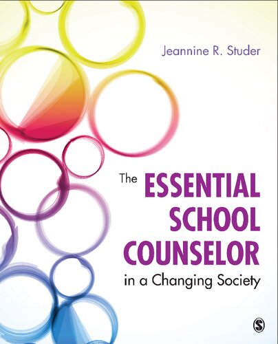 The Essential School Counselor In A Changing Society Jeannine R Studer