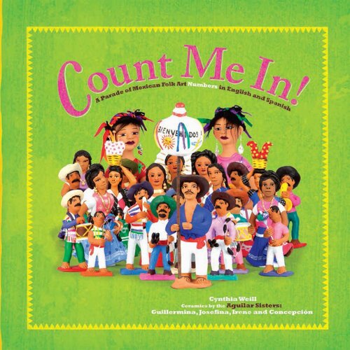 Count Me In First Concepts In Mexican Folk Art Cynthia Weill