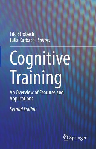 Cognitive Training An Overview Of Features And Applications 2nd Edition Tilo Strobach