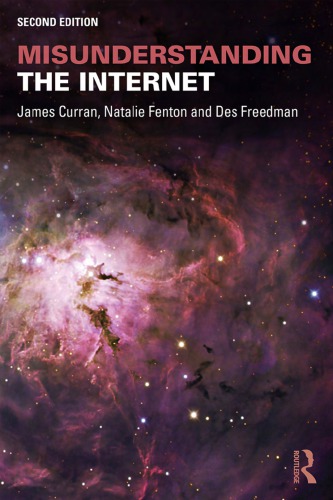 Misunderstanding The Internet 2nd Edition James Curran Natalie Fenton