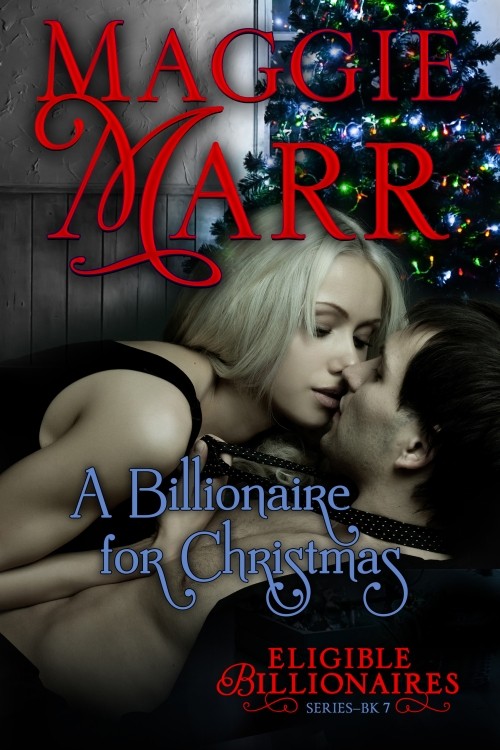 A Billionaire For Christmas Maggie Marr