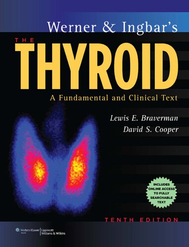 Werner Ingbars The Thyroid A Fundamental And Clinical Text 10e True Pdf 10th Edition Lewis E Braverman