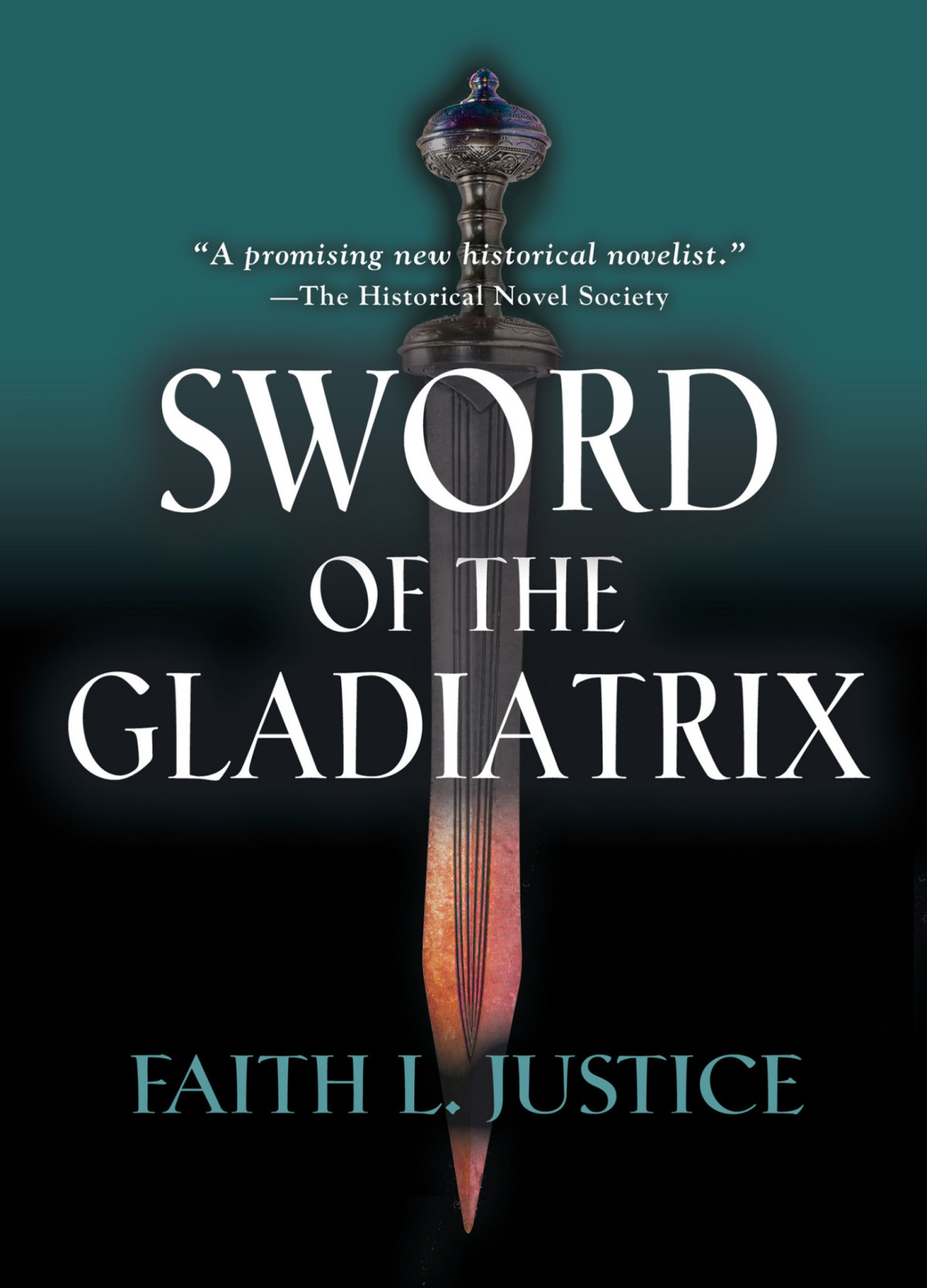 Sword Of The Gladiatrix Faith L Justice