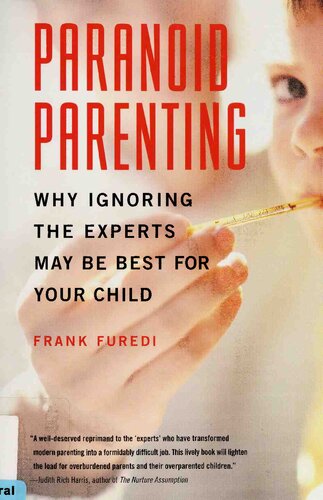 Paranoid Parenting Frank Furedi