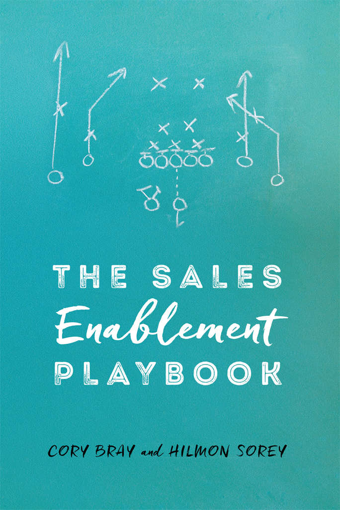 The Sales Enablement Playbook Cory Bray Hilmon Sorey