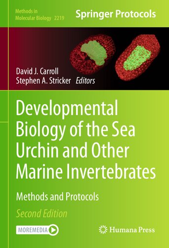 Developmental Biology Of The Sea Urchin And Other Marine Invertebrates Methods And Protocol 2nd Edition David J Carroll