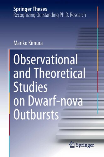Observational And Theoretical Studies On Dwarfnova Outbursts 1st Edition Mariko Kimura