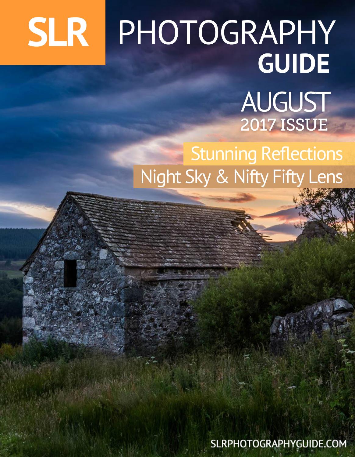 Slr Photography Guide August 2017 Slr Photography Guide