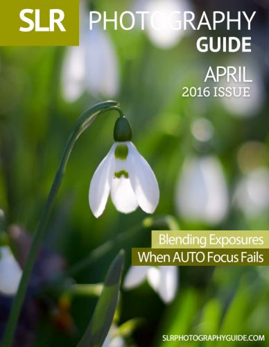 Slr Photography Guide April 2016 Slr Photography Guide