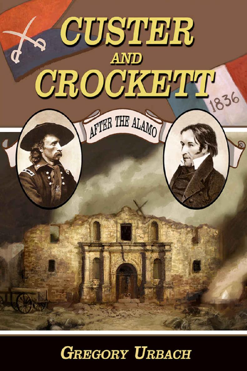 Custer And Crockett Gregory Urbach Urbach Gregory