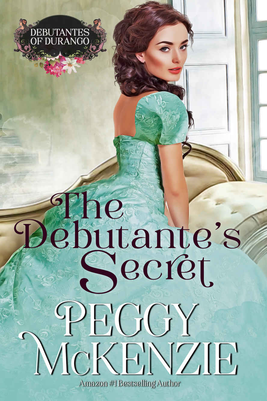 The Debutantes Secret Western Historical Romance The Debutantes Of Durango Book 2 Peggy Mckenzie Mckenzie