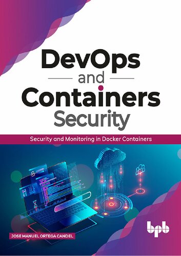 Devops And Containers Security Security And Monitoring In Docker Containers Jose Manuel Ortega Candel
