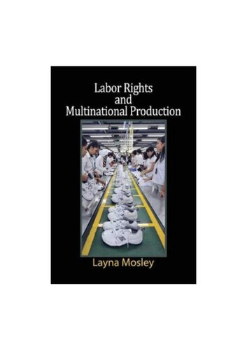 Labor Rights And Multinational Production Layna Mosley