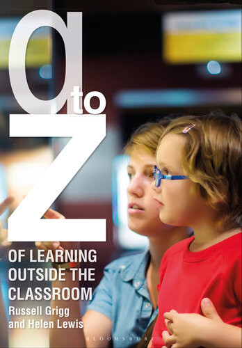 Az Of Learning Outside The Classroom Grigg Russell Lewis Helen