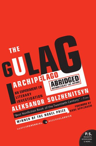 The Gulag Archipelago 19181956 Aleksandr I Solzhenitsyn