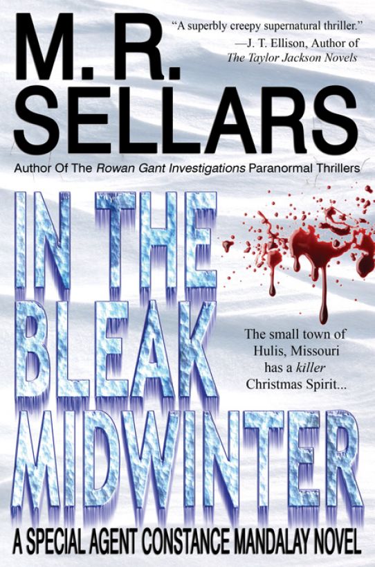 In The Bleak Midwinter A Special Agent Constance Mandalay Novel M R Sellars Sellars