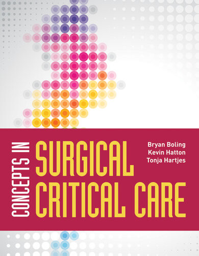 Concepts In Surgical Critical Care Boling Bryan Hatton Kevin Hartjes