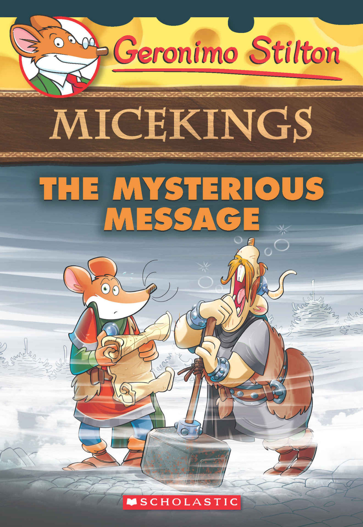 The Mysterious Message Geronimo Stilton Micekings 5 Geronimo Stilton