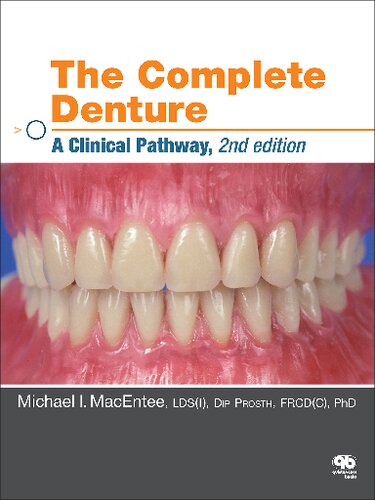 The Complete Denture A Clinical Pathway 2nd Edition Michael I Macentee