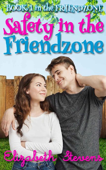 Safety In The Friendzone Elizabeth Stevens Stevens Elizabeth