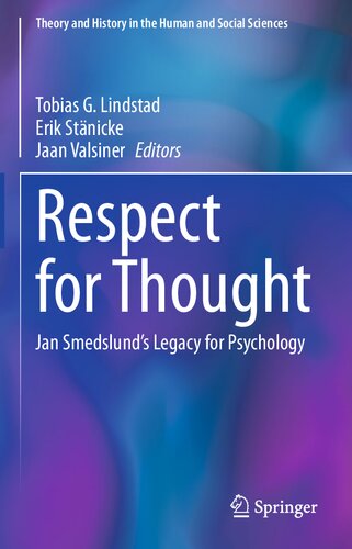 Respect For Thought Jan Smedslunds Legacy For Psychology Tobias G Lindstad