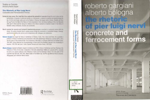 The Rhetoric Of Pier Luigi Nervi Forms In Reinforced Concrete And Ferrocement Alberto Bologna Roberto Gargiani