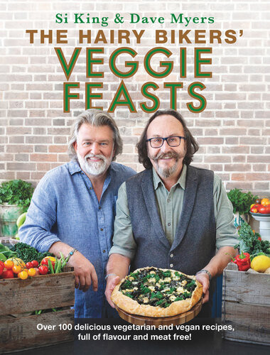 The Hairy Bikers Veggie Feasts The Hairy Bikers