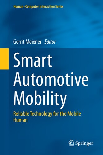 Smart Automotive Mobility Reliable Technology For The Mobile Human 1st Edition Gerrit Meixner