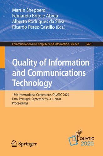 Quality Of Information And Communications Technology 13th International Conference Quatic 2020 Faro Portugal September 911 2020 Proceedings 1st Edition Martin Shepperd
