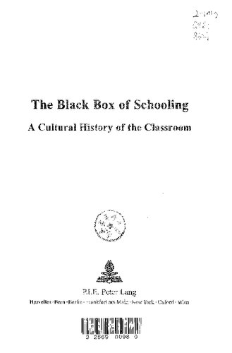 Black Box Of Schooling A Cultural History Of The Classroom Sjaak Braster Ian Grosvenor