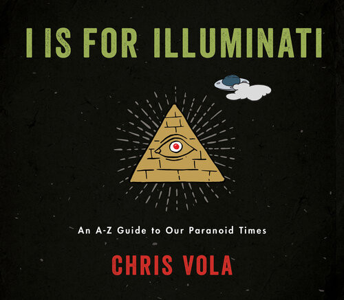 I Is For Illuminati Chris Vola