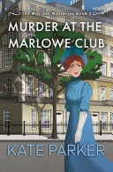Murder At The Marlowe Club Kate Parker
