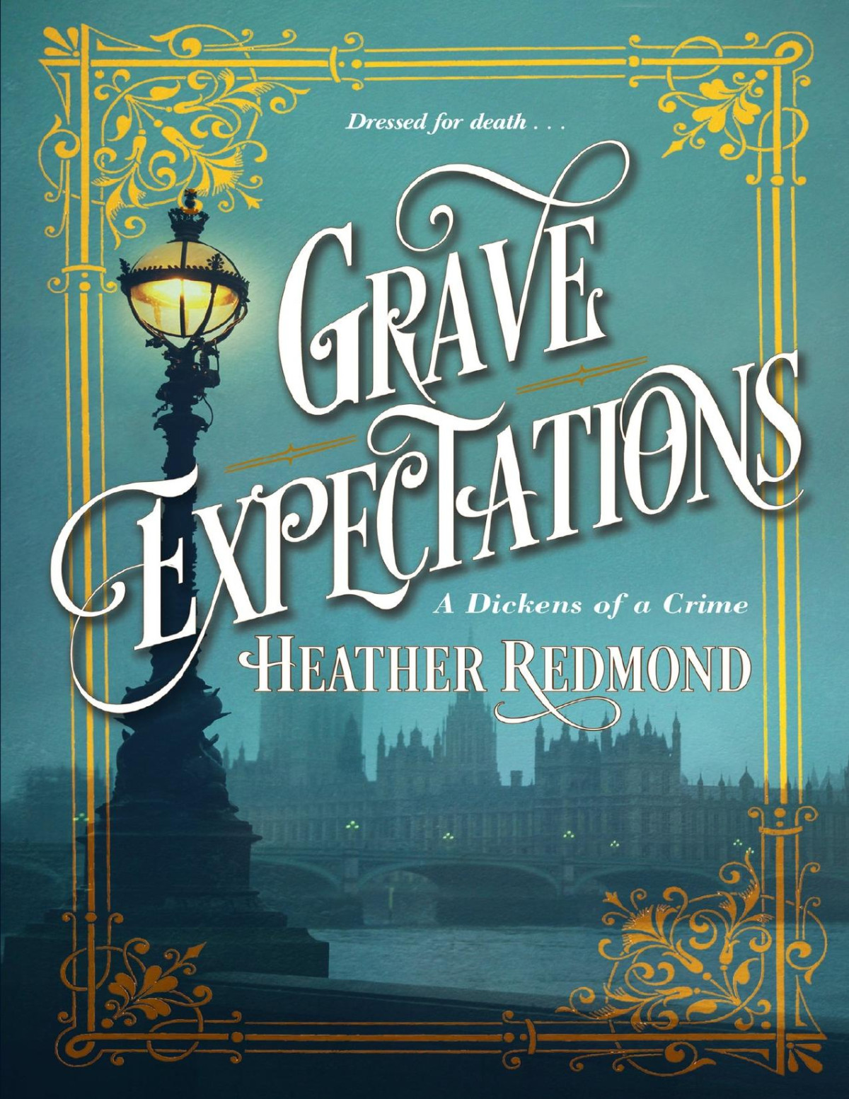 Grave Expectations A Dickens Of A Crime Book 2 Heather Redmond