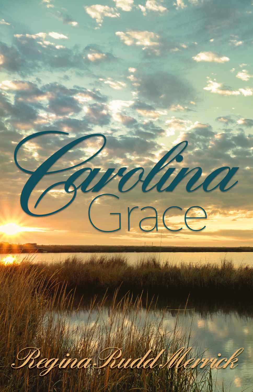 Carolina Grace Southern Breeze Series Book 3 Regina Rudd Merrick Regina Rudd Merrick Merrick