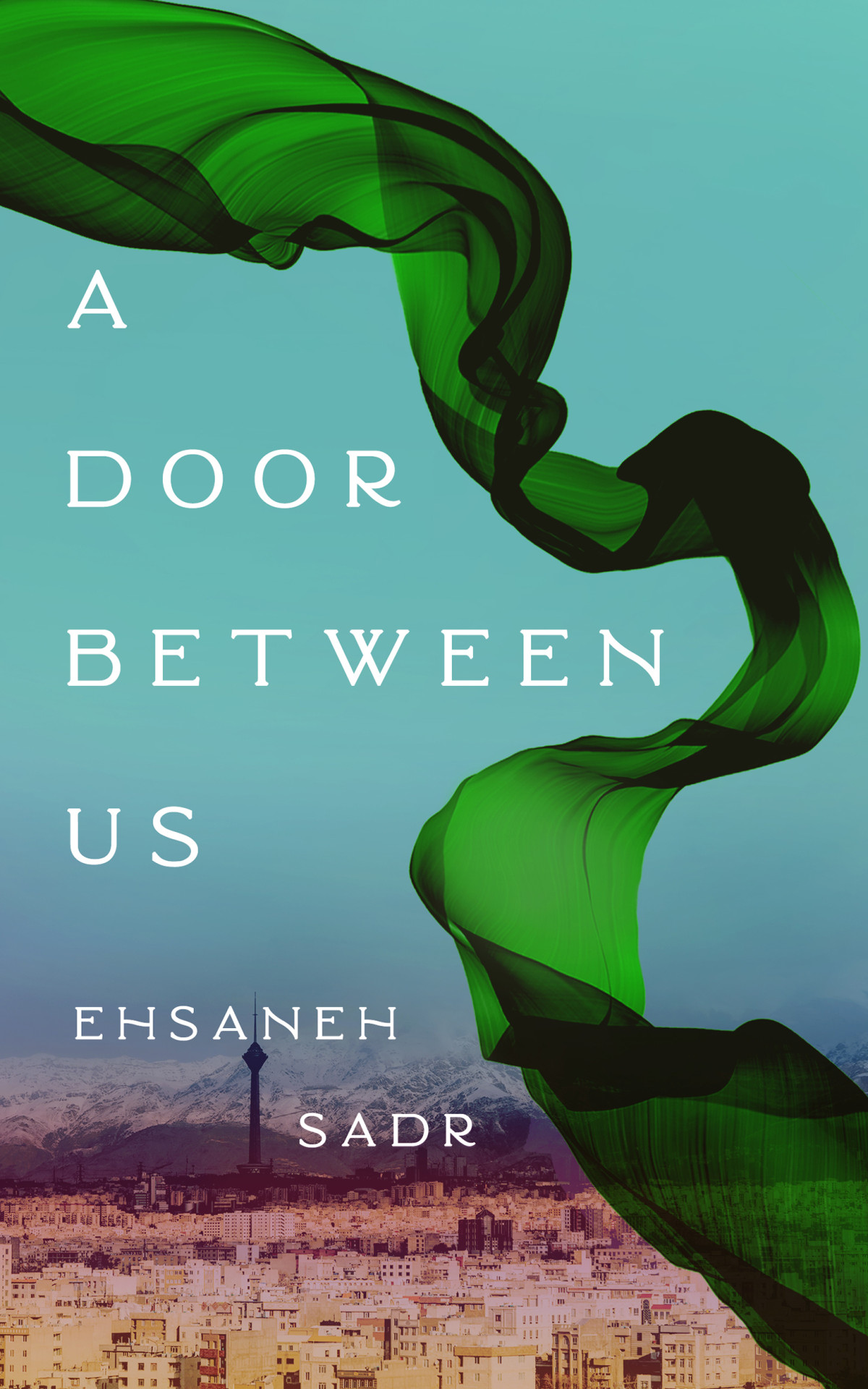 A Door Between Us Ehsaneh Sadr