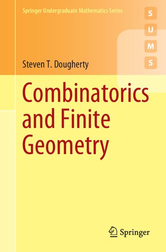 Combinatorics And Finite Geometry 1st Edition Steven Dougherty
