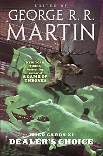 Wild Cards Xi Dealers Choice Reprint George R R Martin