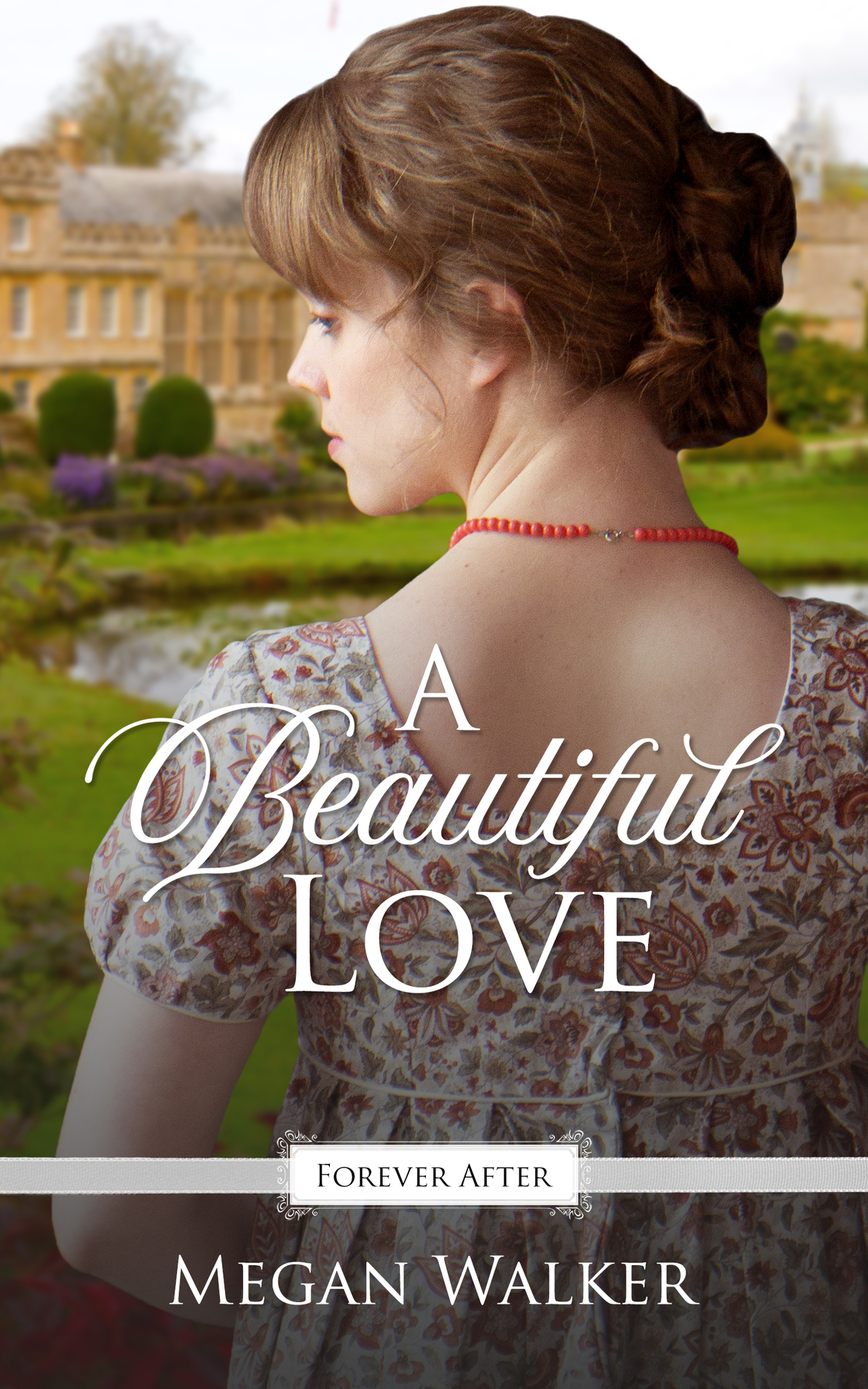 A Beautiful Love Forever After Retellings Book 4 1st Edition Walker