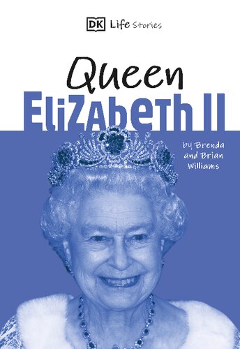 Dk Life Stories Queen Elizabeth Ii Brenda Williams Brian Williams