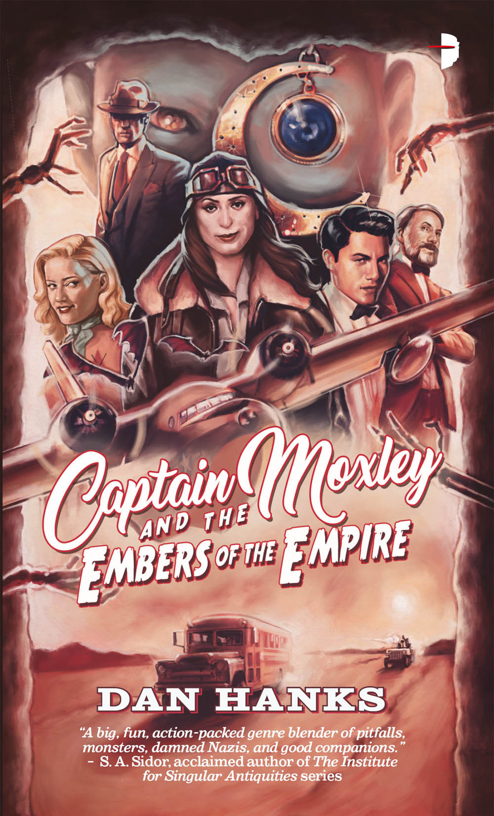 Captain Moxley And The Embers Of The Empire Dan Hanks