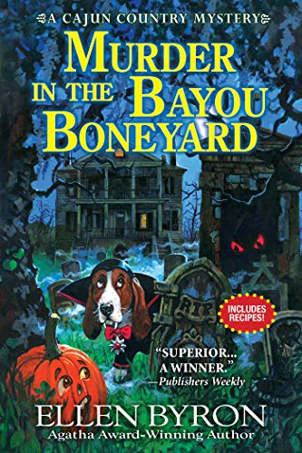 Murder In The Bayou Boneyard A Cajun Country Mystery Byron Ellen