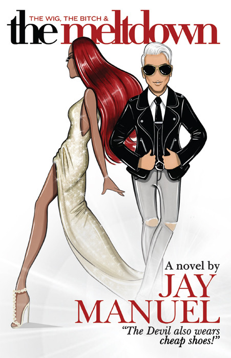 The Wig The Bitch The Meltdown Jay Manuel