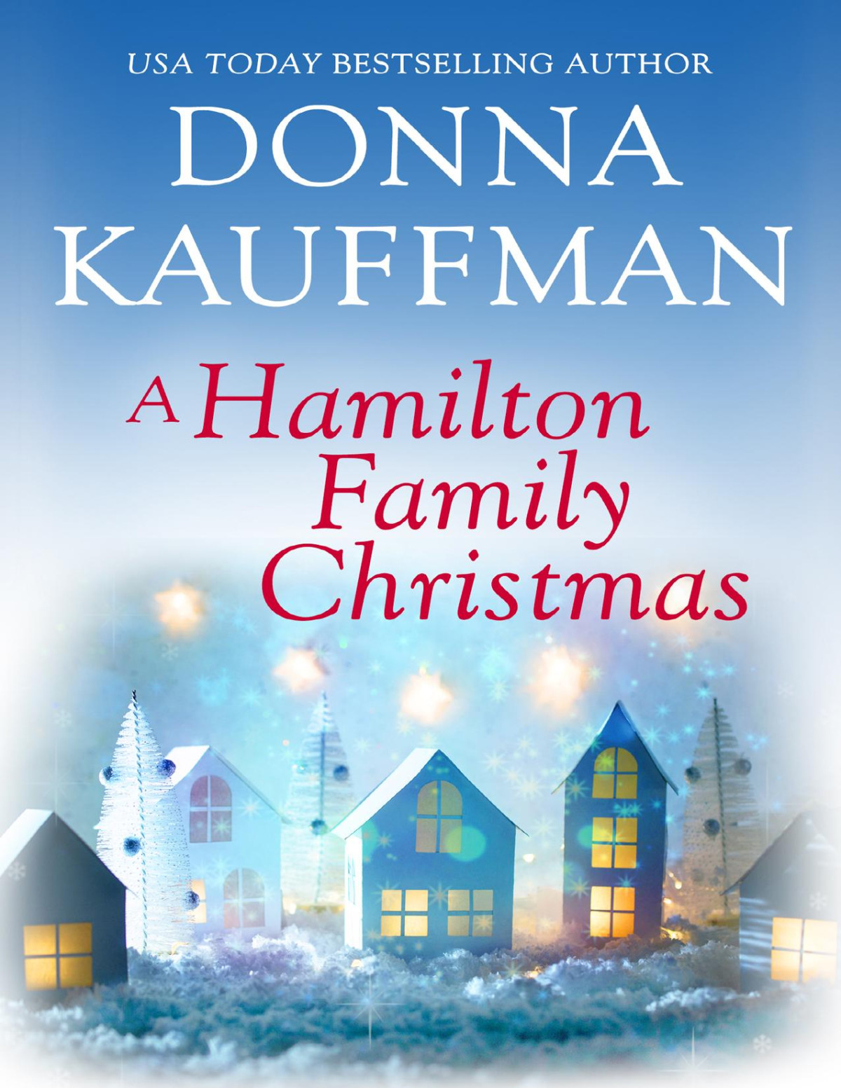 A Hamilton Family Christmas Donna Kauffman Kauffman Donna