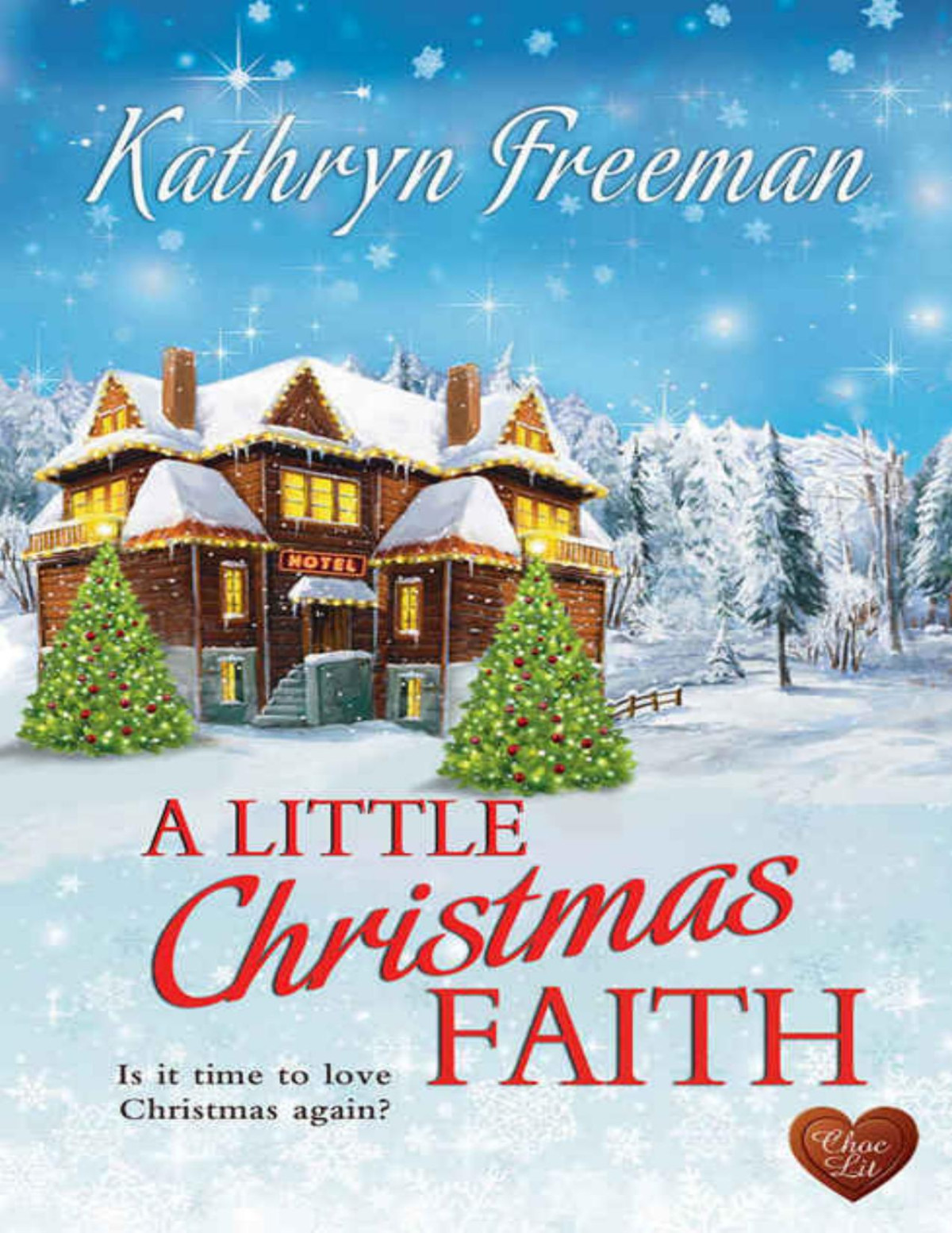 A Little Christmas Faith Choc Lit Kathryn Freeman Freeman